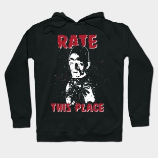 RATE THIS PLACE Hoodie